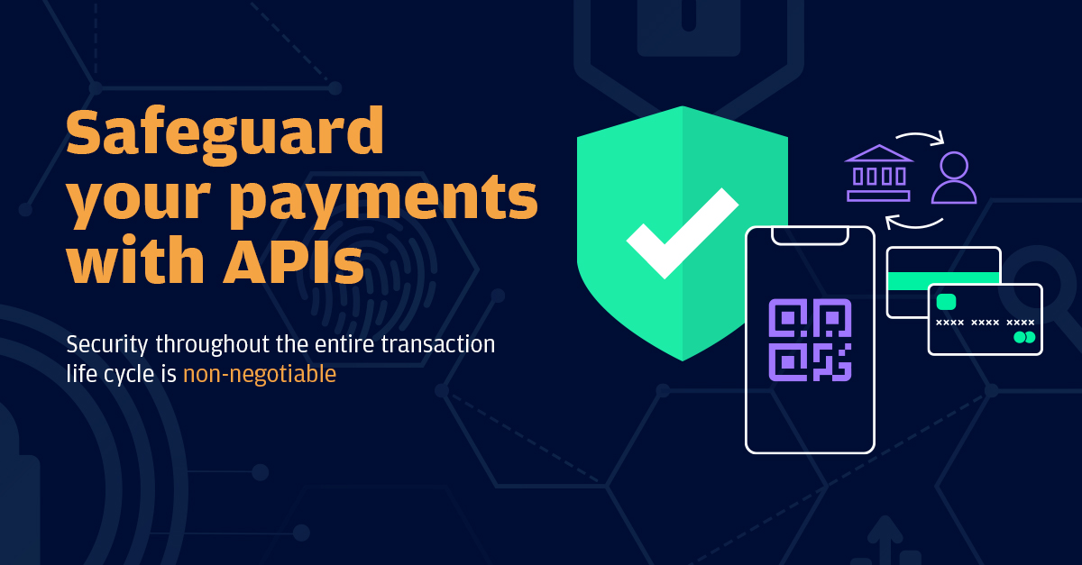 Safeguard your payments with APIs